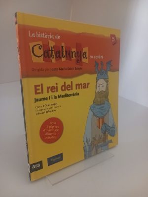 Portada de La història de Catalunya en contes: El rei del mar (Vol.5)