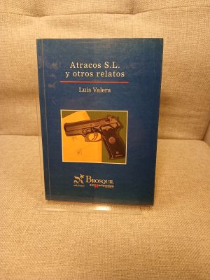 Atracos S. L. y otros relatos