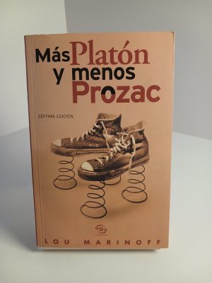 Más Platón y menos Prozac filosofía para la vida cotidiana