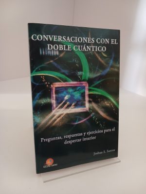 Portada de Conversaciones con el doble cuántico: preguntas, respuestas y ejercicios para el despertar interior