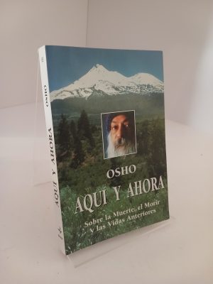 Portada de Aqui y Ahora Sobre la Muerte, el Morir y las Vidas Anteriores