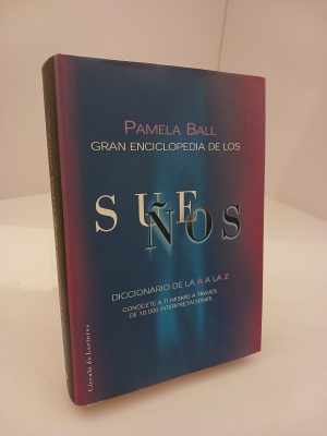 Portada de Gran enciclopedia de los sueños diccionario de la A a la Z : conócete a tí mismo a través de 10.000 interpretaciones