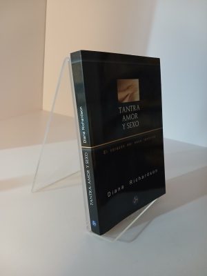 Tantra : amor y sexo : el corazón del sexo tántrico