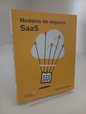 Modelos de negocio SaaS: guía completa sobre la creación, la validación y el escalado de modelos de negocio SaaS