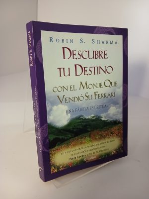Descubre tu destino con el Monje que vendió su ferrari una fábula espiritual
