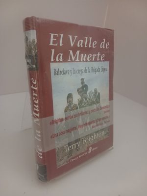 El valle de la muerte: Balaclava y las cargas de la Brigada Ligera