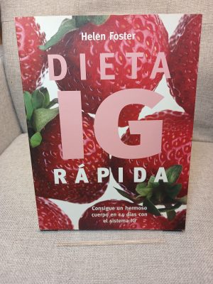 Dieta IG rápida consigue un hermoso cuerpo en 14 días con el sistema IG