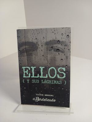 Ellos (y sus lágrimas)
