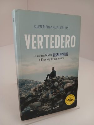 Vertedero: la sucia realidad de lo que tiramos, a dónde va y por qué importa
