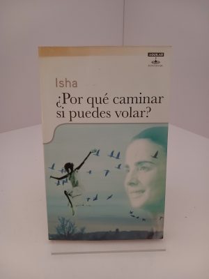 Por que caminar si puedes volar