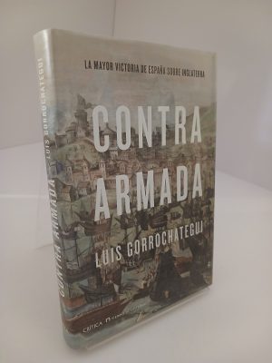 Portada de Contra Armada la mayor victoria de España sobre Inglaterra
