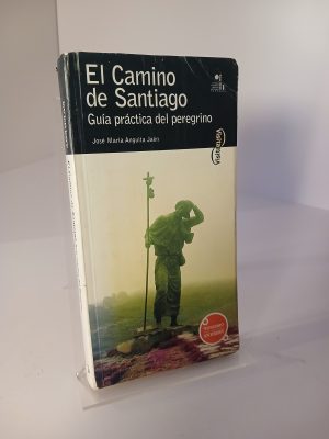 El Camino de Santiago. Guía práctica del peregrino