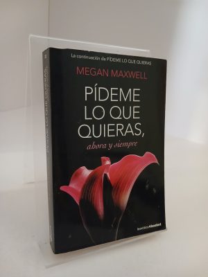 Portada de Pídeme lo que quieras, ahora y siempre