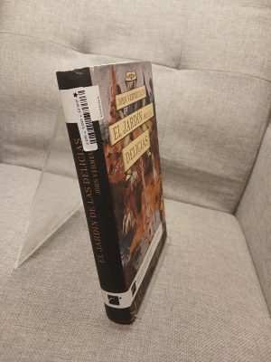 El jardín de las delicias una novela sobre la vida y la obra de Hieronymus Bosch