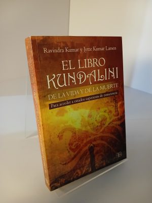 El libro kundalini de la vida y de la muerte para acceder a estados superiores de consciencia