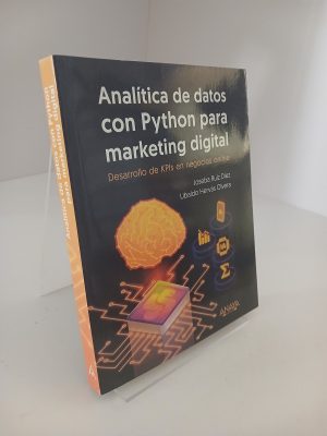 Analítica de datos con Python para marketing digital: desarrollo de KPIs en negocios online