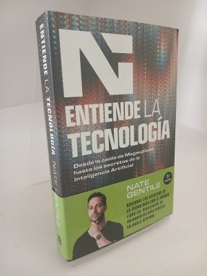 Portada de Entiende la tecnología: desde la caída de Megaupload hasta los secretos de la inteligencia artificial