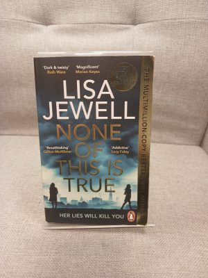 None of This Is True A Novel