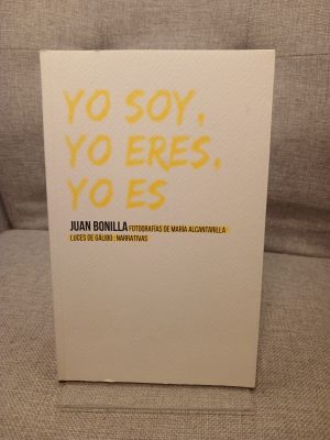 Yo soy, yo eres, yo es