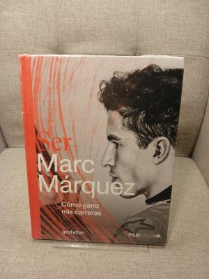 Ser Marc Márquez: cómo gano mis carreras