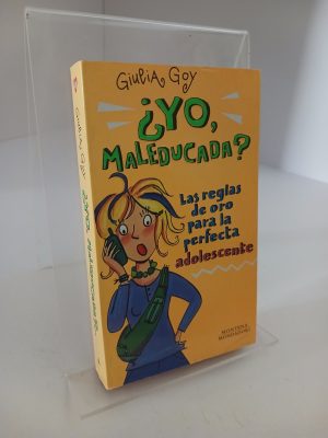 Yo, Maleducada?