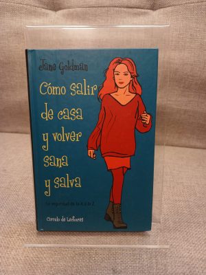 Cómo salir de casa y volver sana y salva la seguridad de la A a la Z