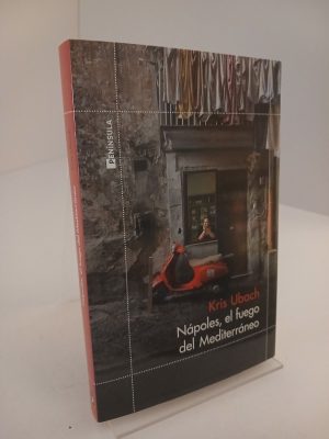 Nápoles, el fuego del Mediterráneo