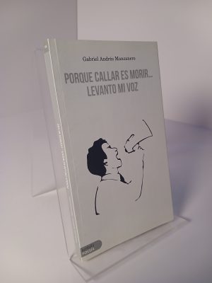 Porque callar es morir... levanto mi voz