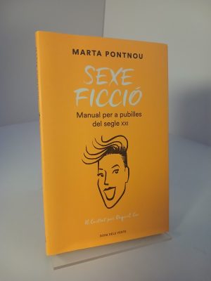 Sexe ficció : manual per a pubilles del segle XXI