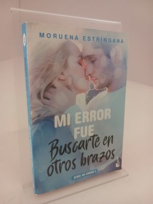 Portada de Mi error fue buscarte en otros brazos