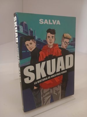 Portada de Skuad : la historia de nuestras vidas