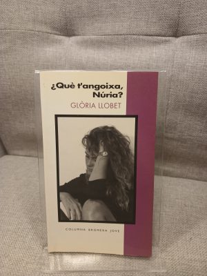 Què t'angoixa, Núria?