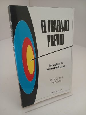 Portada de El trabajo previo: los 6 hábitos de todo vendedor exitoso