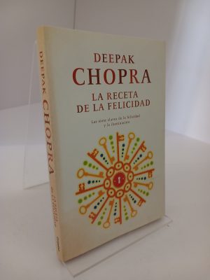 La receta de la felicidad Las siete claves de la felicidad y la iluminación