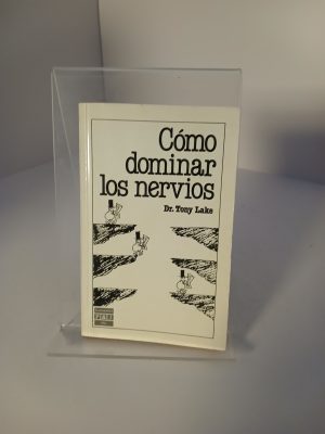 Cómo dominar los nervios