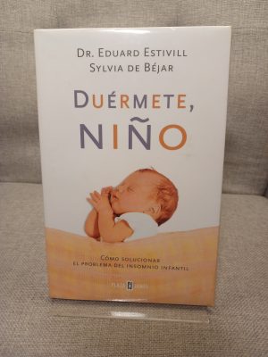 Duérmete, niño. Cómo solucionar el problema del insomnio infantil