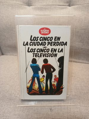 Los cinco en la ciudad perdida: una aventura de los personajes creados por Enid Blyton