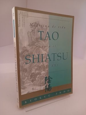 Tao Shiatsu-Medicina de Vida Siglo XXI