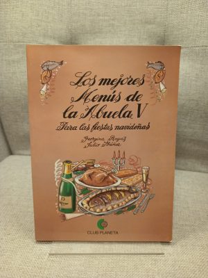 Los mejores menús de la Abuela V para las fiestas navideñas