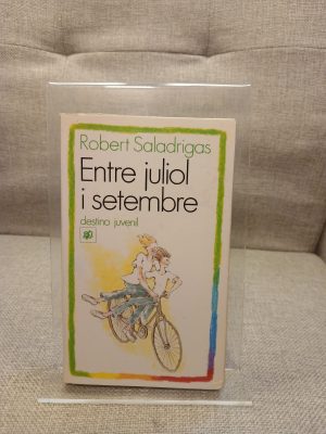Entre Juliol I Setembre