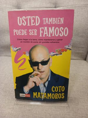 Usted También Puede Ser Famoso