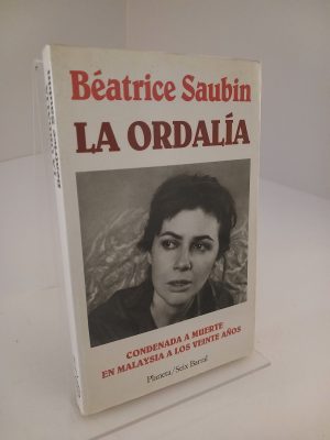 Portada de La ordalía: condenada a muerte en Malaysia a los veinte años