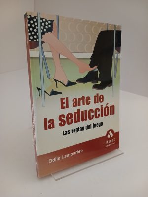 Portada de EL ARTE DE LA SEDUCCION Las reglas del juego