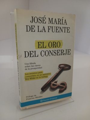 El oro del conserje (Planeta Empresa)
