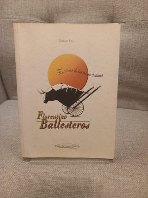 Florentino Ballesteros el torero de los tristes destinos