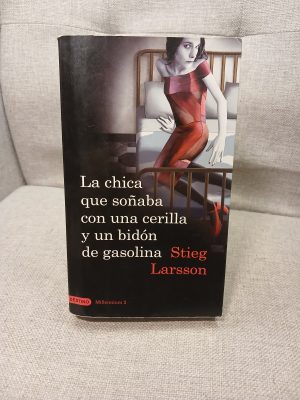La chica que soñaba con un cerillo y un galón de gasolina