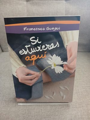 Si estuvieras aquí