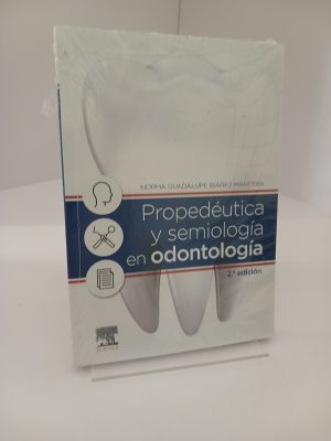 Propedéutica y semiología en odontología (2a ed.)
