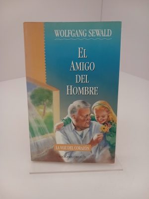El amigo del hombre la voz del corazón