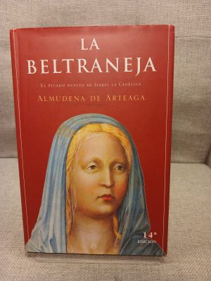 Juana la Beltraneja : el pecado oculto de Isabel la Católica